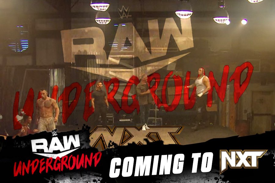 Raw Underground Coming To WWE NXT In Two Weeks Raw Underground Coming To WWE NXT In Two Weeks